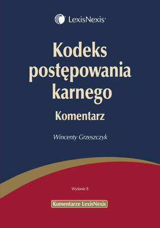 Kodeks Postępowania Karnego Komentarz
