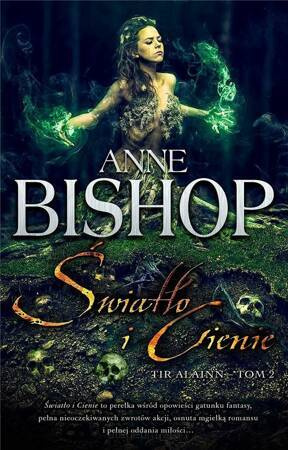 Światło i cienie. Tir Alainn. Tom 2