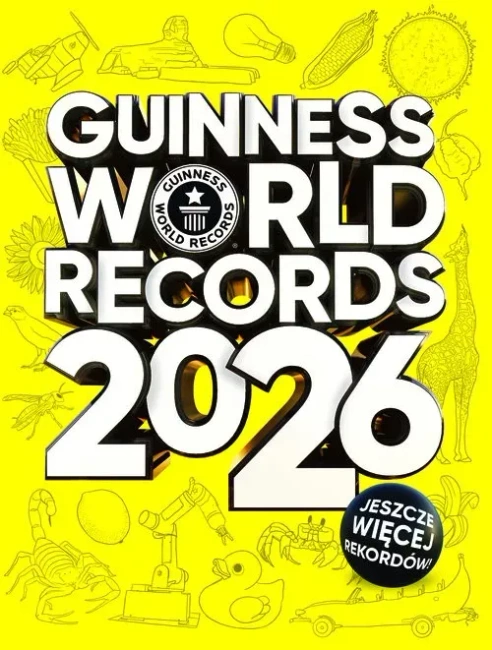 Guiness World Records 2026. Księga Rekordów Guinessa 2026. Edycja polska