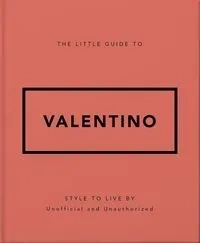 The Little Guide to Valentino