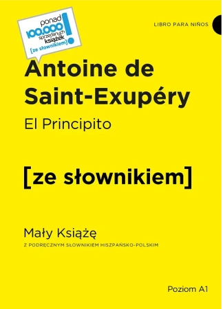 El Principito. Mały Książę z podręcznym słownikiem hiszpańsko-polskim