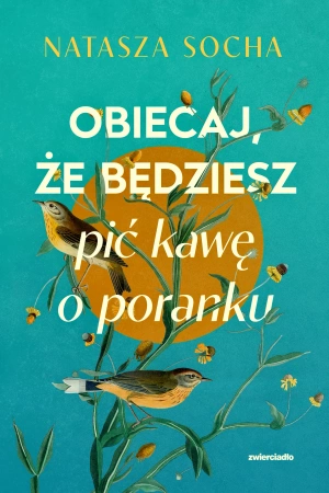 Obiecaj, że będziesz pić kawę o poranku (barwione brzegi)