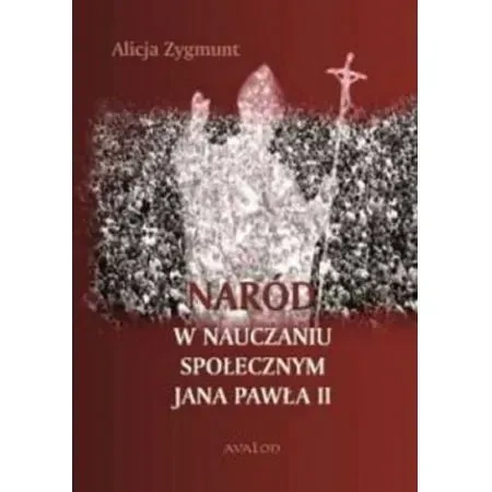 Naród W nauczaniu społecznym Jana Pawła II