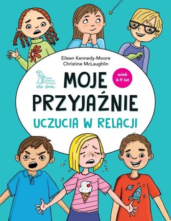 Moje przyjaźnie. Uczucia w relacji.