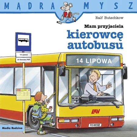 Mądra Mysz. Mam przyjaciela kierowcę autobusu wyd. 2024