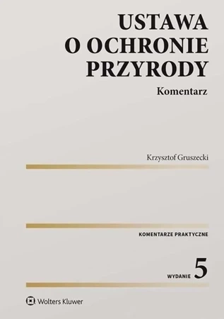 Ustawa o ochronie przyrody. Komentarz