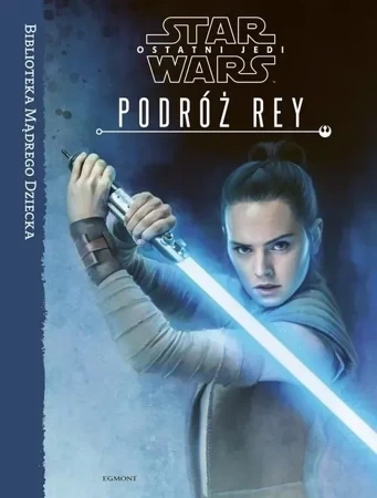 Star Wars Ostatni Jedi. Podróż Rey.