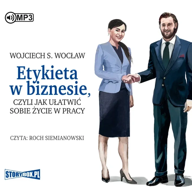 Etykieta w biznesie, czyli jak ułatwić sobie życie