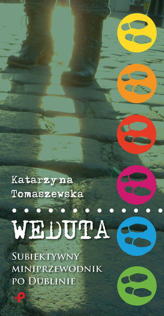 Weduta Subiektywny Miniprzewodnik Po Dublinie