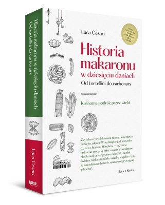 Historia makaronu w dziesięciu daniach. Od tortellini do carbonary