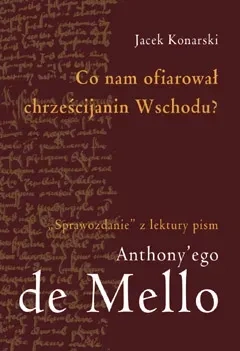 Co Nam Ofiarował Chrześcijanin Wschodu?