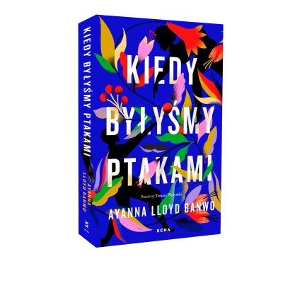 Kiedy byłyśmy ptakami