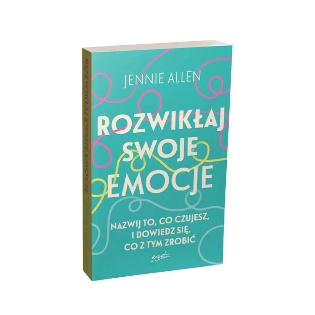 Rozwikłaj swoje emocje. Nazwij to, co czujesz, i dowiedz się, co z tym zrobić