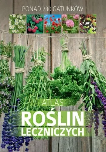 Atlas roślin leczniczych (dodruk 2017)