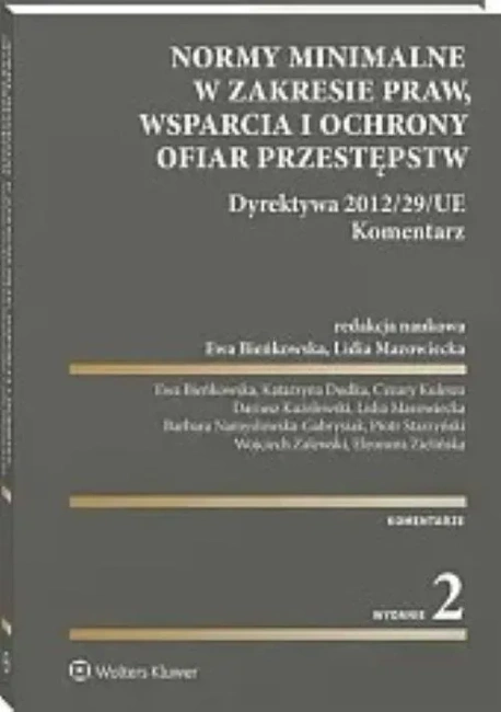 Normy minimalne w zakresie praw, wsparcia i ochrony ofiar przestępstw. Dyrektywa 2012/29/UE Komentarz