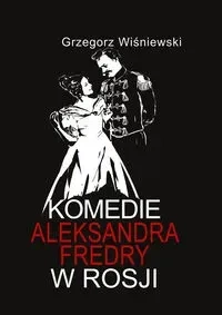 Komedie Aleksandra Fredry w Rosji
