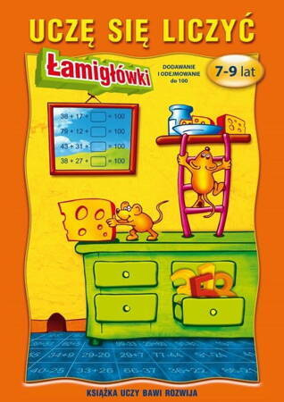 Uczę Się Liczyć. 7 - 9 Lat. Łamigłówki