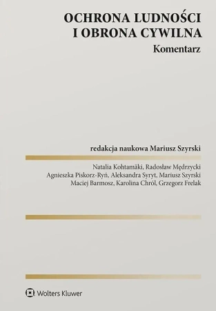 Ochrona ludności i obrona cywilna Komentarz