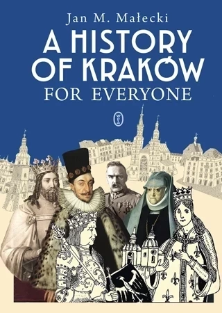 A History of Kraków for Everyone (wyd. 2)