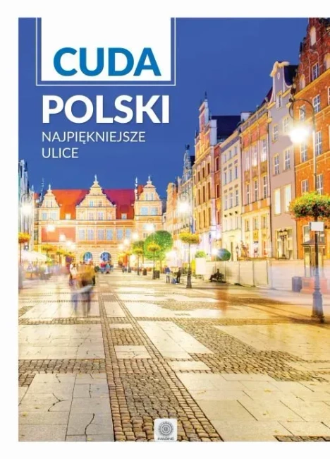 Imagine new II. Cuda Polski. Najpiękniejsze ulice