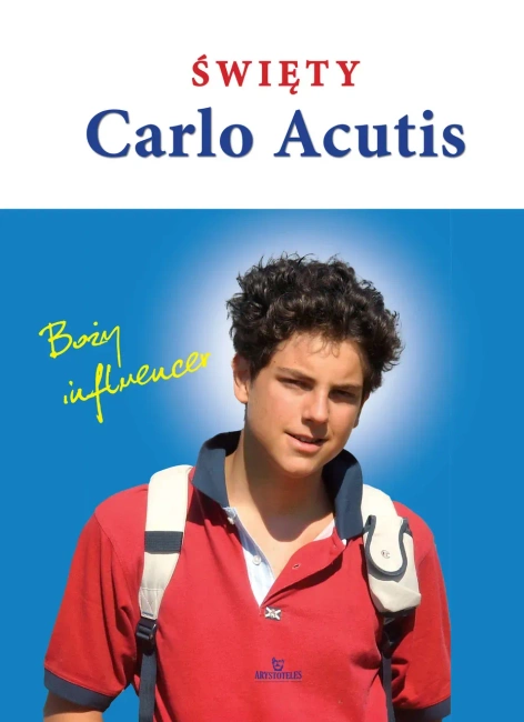 Święty Carlo Acutis. Boży influencer