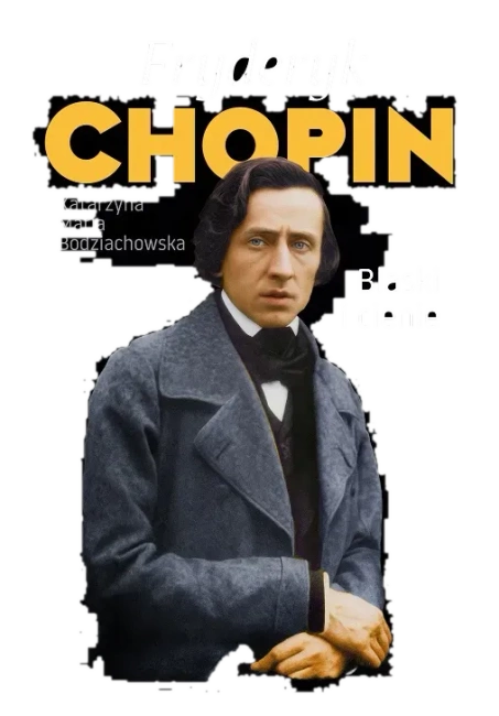 Fryderyk Chopin. Blaski i cienie