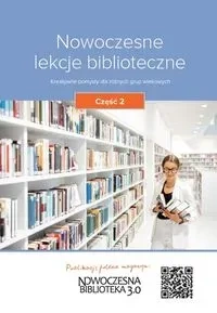 Nowoczesne lekcje biblioteczne Część 1