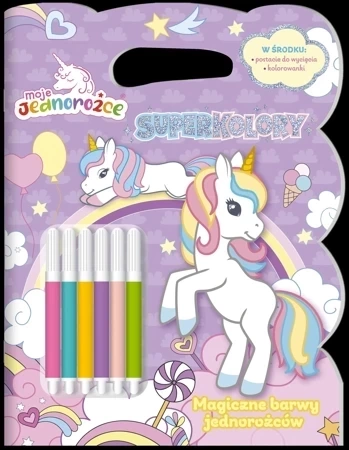 Magiczne barwy jednorożców. Moje jednorożce. Superkolory