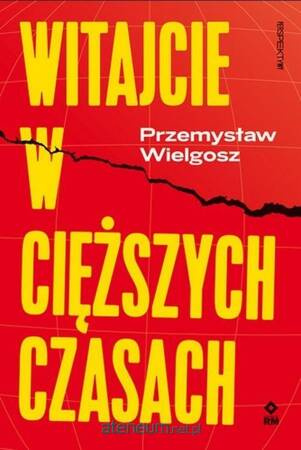 Witajcie w cięższych czasach