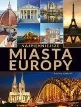 Najpiękniejsze miasta Europy (wyd.2)