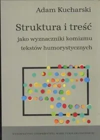 Struktura i treść jako wyznaczniki komizmu tekstów humorystycznych