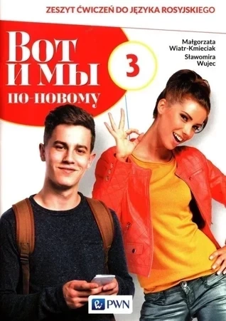Wot i my po nowomu 3 Zeszyt ćwiczeń do języka rosyjskiego