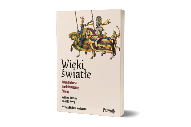 Wieki światłe. Nowa historia średniowiecznej Europy