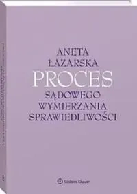 Proces sądowego wymierzania sprawiedliwości