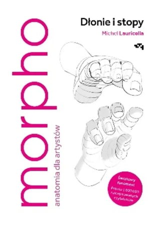 Morpho. Dłonie i stopy