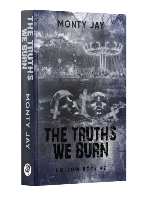 The Truths We Burn. Hollow Boys. Tom 2