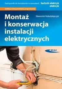 Montaż i konserwacja instalacji elektrycznych