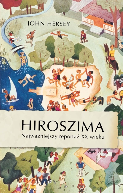 Hiroszima. Najważniejszy reportaż XX wieku