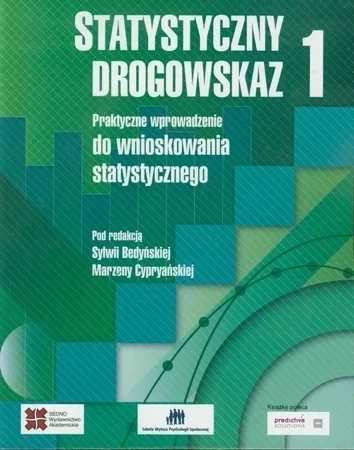 Statystyczny drogowskaz 1. Praktyczne wprowadzenie do wnioskowania statystycznego