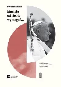 Musicie od siebie wymagać