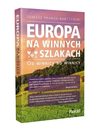 Europa na winnych szlakach. Od winnicy do winnicy