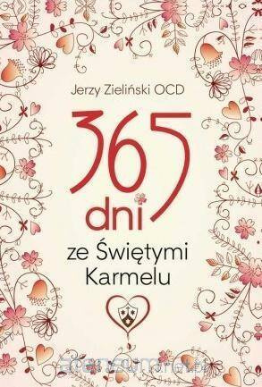 365 dni ze Świętymi Karmelu w.2018