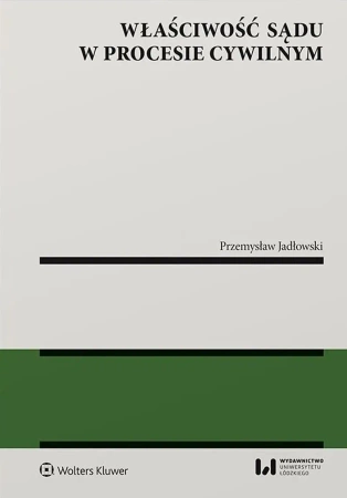 Właściwość sądu w procesie cywilnym