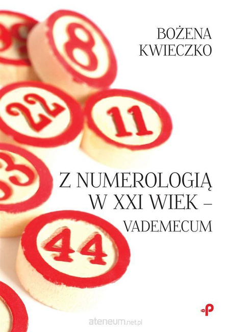 Z Numerologią W XXI Wiek - Vademecum