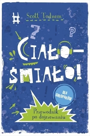 Ciało - śmiało! dla chłopaków w.2