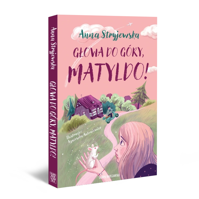 Głowa do góry, Matyldo!