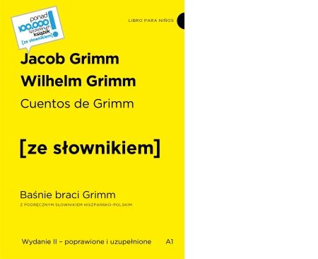 Cuentos de Grimm / Baśnie braci Grimm z podręcznym słownikiem hiszpańsko-polskim