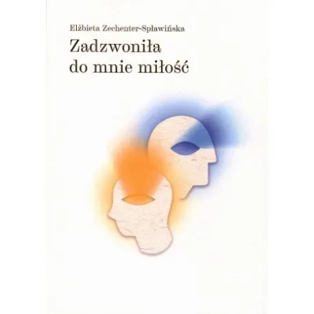 Zadzwoniła do mnie miłość