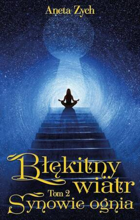 Błękitny Wiatr Tom 2 Synowie Ognia