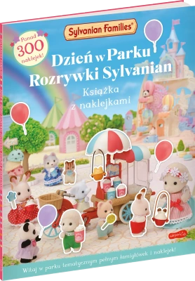 Sylvanian Families. Dzień w Parku Rozrywki Sylvanian. Książka z naklejkami